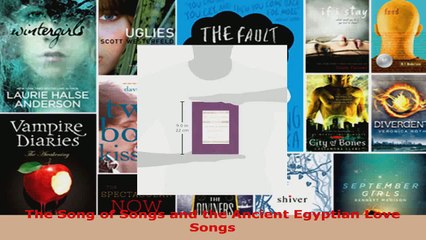 Read  The Song of Songs and the Ancient Egyptian Love Songs PDF Free