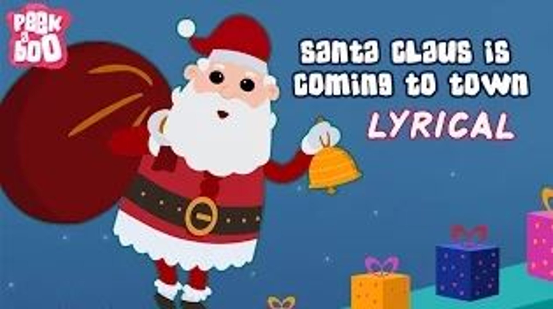 Santa Claus Is Coming To Town With Lyrics Kids Christmas Song Popular Christmas Song Video Dailymotion