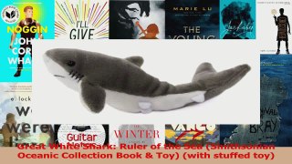 PDF Download  Great White Shark Ruler of the Sea Smithsonian Oceanic Collection Book  Toy with Read Online