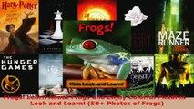 Download  Frogs Learn About Frogs and Enjoy Colorful Pictures  Look and Learn 50 Photos of PDF Free