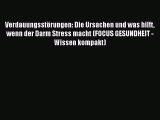 [PDF Download] Verdauungsstörungen: Die Ursachen und was hilft wenn der Darm Stress macht (FOCUS