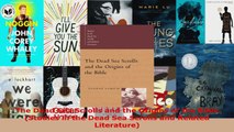 Read  The Dead Sea Scrolls and the Origins of the Bible Studies in the Dead Sea Scrolls and EBooks Online