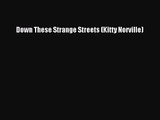 Down These Strange Streets (Kitty Norville) [Download] Full Ebook