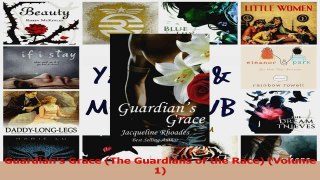 Read  Guardians Grace The Guardians of the Race Volume 1 PDF Online