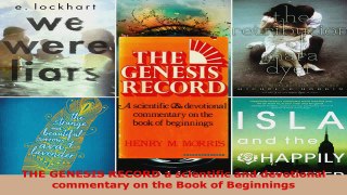 Read  THE GENESIS RECORD a scientific and devotional commentary on the Book of Beginnings Ebook Free