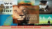 Read  Southern Africa Safari Beyond the Concrete JungleSouth Africa Botswana Zambia Ebook Free