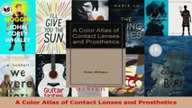 A Color Atlas of Contact Lenses and Prosthetics Download