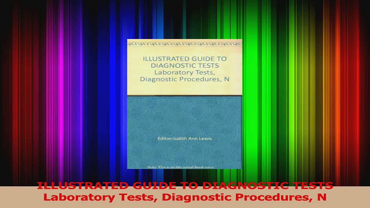 ILLUSTRATED GUIDE TO DIAGNOSTIC TESTS Laboratory Tests Diagnostic Procedures N Read Online