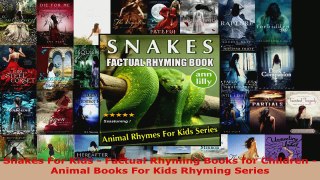 Download  Snakes For Kids  Factual Rhyming Books for Children  Animal Books For Kids Rhyming Ebook Free