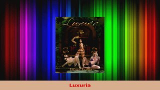 Read  Luxuria Ebook Free