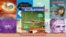 Download  Fascinating Alligators Fun picture book for Ages 36 Fascinating Animals Ebook Free