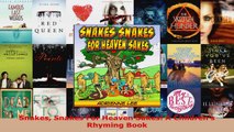 Read  Snakes Snakes For Heaven Sakes A Childrens Rhyming Book Ebook Free