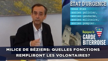 Milice de Béziers: Quelles fonctions rempliront les volontaires?