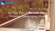 Set Your Pool Apart with These Winsome Landscaping Ideas