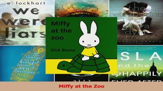 PDF Download  Miffy at the Zoo Download Full Ebook