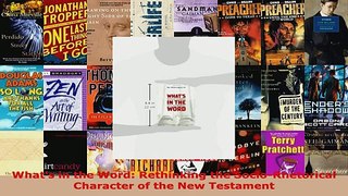 Read  Whats in the Word Rethinking the SocioRhetorical Character of the New Testament EBooks Online