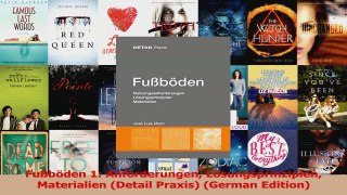 PDF Download  Fußböden 1 Anforderungen Lösungsprinzipien Materialien Detail Praxis German Edition Download Online