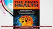 The Brain Health  Better Memory Book Improve Focus Memory Recall and Prevent Dementia