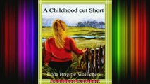 A Childhood cut Short