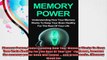 Memory Power Understanding How Your Memory Works To Keep Your Brain Healthy For The Rest