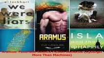 Download  Aramus Futuristic Science Fiction Romance Cyborgs More Than Machines Ebook Online