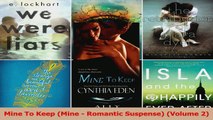 Read  Mine To Keep Mine  Romantic Suspense Volume 2 Ebook Free