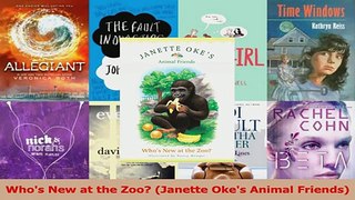 PDF Download  Whos New at the Zoo Janette Okes Animal Friends Download Online