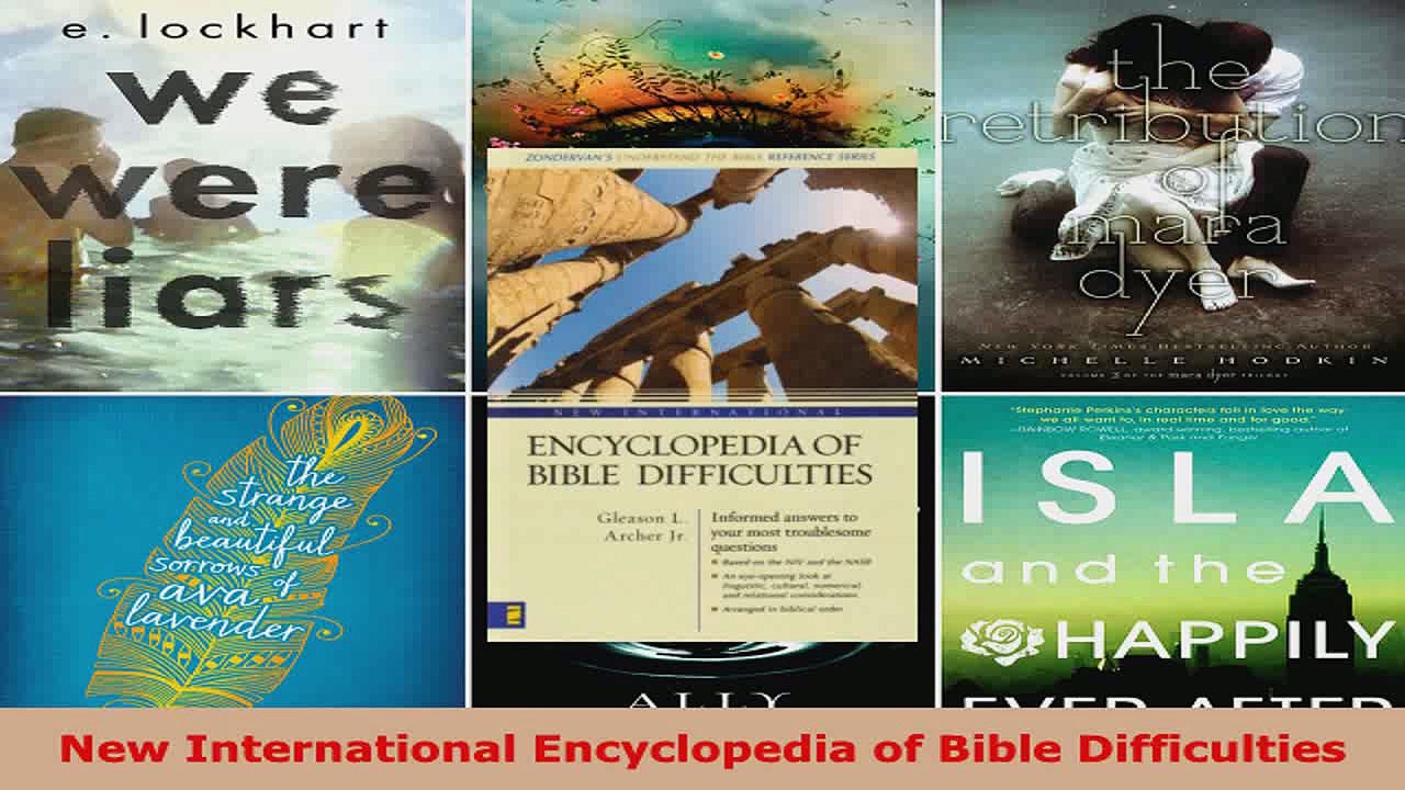 New International Encyclopedia of Bible Difficulties