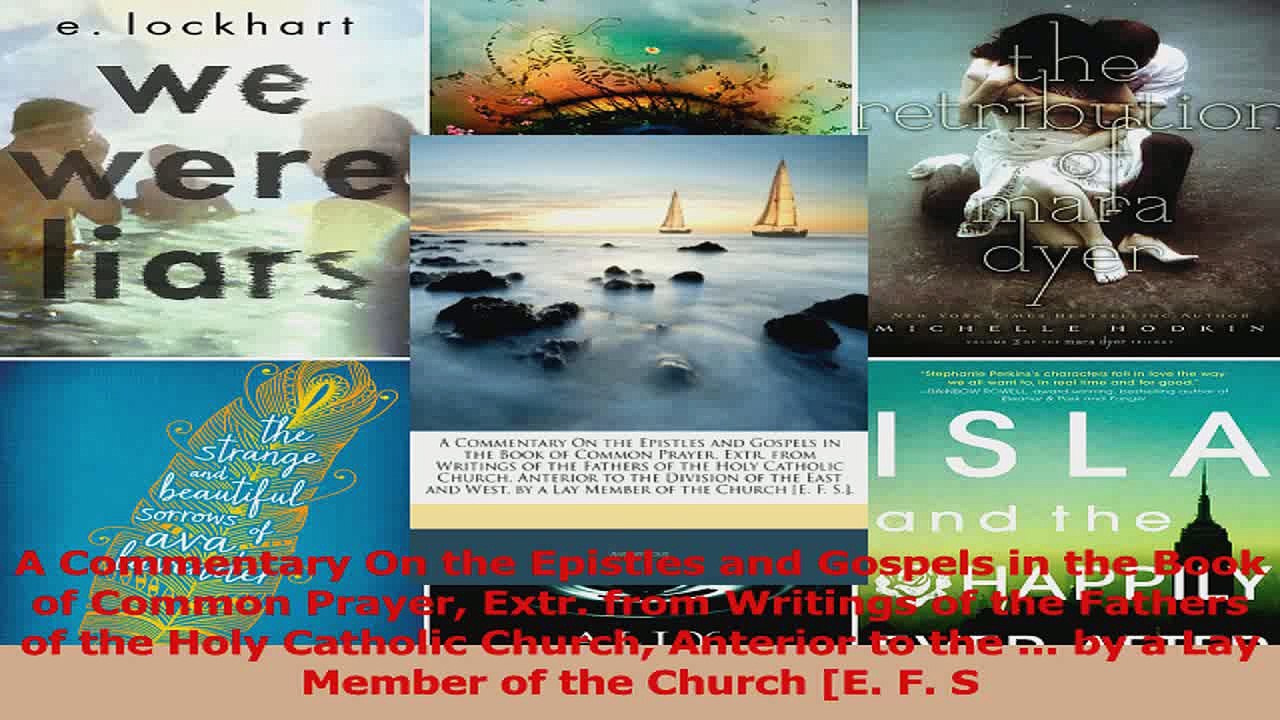 A Commentary On the Epistles and Gospels in the Book of Common Prayer Extr from Writings PDF