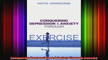 Conquering Depression and Anxiety Through Exercise