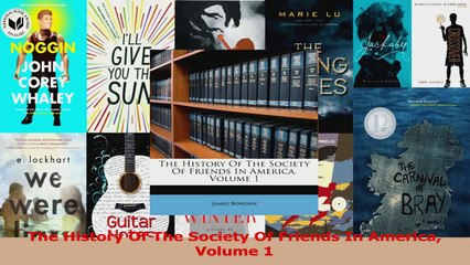 The History Of The Society Of Friends In America Volume 1 Download
