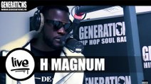 H Magnum - Braquer Nos Rêves (Live des studios de Generations)