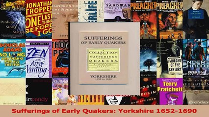 Sufferings of Early Quakers Yorkshire 16521690 Download