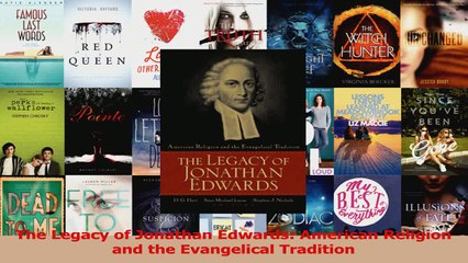 The Legacy of Jonathan Edwards American Religion and the Evangelical Tradition Download