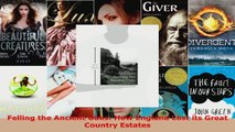 Read  Felling the Ancient Oaks How England Lost its Great Country Estates Ebook Free