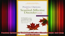 Positive Options for Seasonal Affective Disorder SAD SelfHelp and Treatment