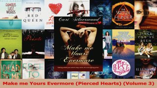 Read  Make me Yours Evermore Pierced Hearts Volume 3 PDF Free