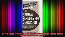 Users Guide to Natural Remedies for Depression Basic Health Publications Users Guide