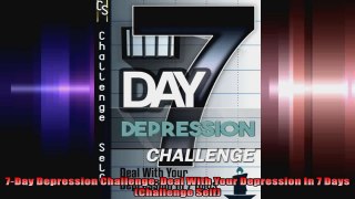 7Day Depression Challenge Deal With Your Depression In 7 Days Challenge Self