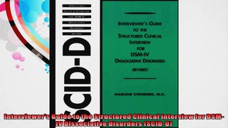 Interviewers Guide to the Structured Clinical Interview for DSMIV Dissociative Disorders