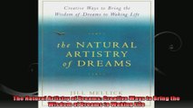 The Natural Artistry of Dreams Creative Ways to Bring the Wisdom of Dreams to Waking Life