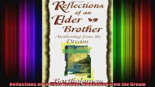 Reflections of an Elder Brother Awakening from the Dream