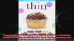 How to Have Your Cake and Your Skinny Jeans Too Stop Binge Eating Overeating and Dieting