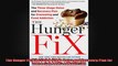 The Hunger Fix The ThreeStage Detox and Recovery Plan for Overeating and Food Addiction