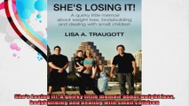 Shes Losing It A quirky little memoir about weight loss bodybuilding and dealing with