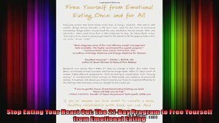 Stop Eating Your Heart Out The 21Day Program to Free Yourself from Emotional Eating