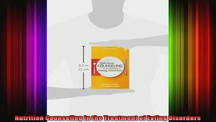 Nutrition Counseling in the Treatment of Eating Disorders