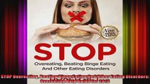 STOP Overeating Beating Binge Eating And Other Eating Disorders Overeating Help Guide for
