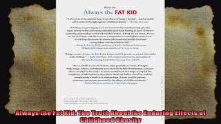 Always the Fat Kid The Truth About the Enduring Effects of Childhood Obesity