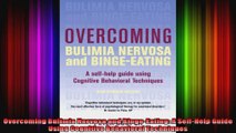 Overcoming Bulimia Nervosa and BingeEating A SelfHelp Guide Using Cognitive Behavioral